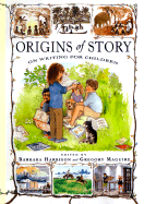 Origins of Story: On Writing for Children