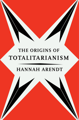 Origins of Totalitarianism - Arendt, Hannah, Professor