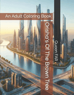 Orisha's Of The Brown Tree: An Adult Coloring Book