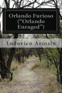 Orlando Furioso ("Orlando Enraged")