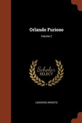 Orlando Furioso; Volume 2 - Ariosto, Lodovico