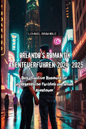 Orlando's Romantik Abenteuerfhrer 2024-2025