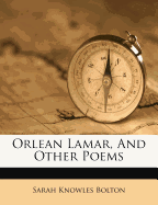 Orlean Lamar, and Other Poems