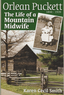 Orlean Puckett: The Life of a Mountain Midwife