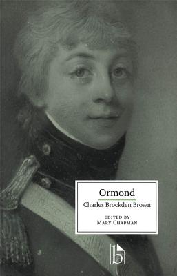 Ormond - Brockden Brown, Charles, and Chapman, Mary (Editor)