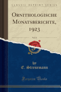 Ornithologische Monatsberichte, 1923, Vol. 31 (Classic Reprint)