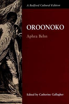 Oroonoko - Behn, Aphra, and Gallagher, Catherine (Editor)