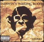 Orphan - Darwin's Waiting Room