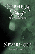 Orpheus and the Pearl - Nevermore: Duel Novella Series