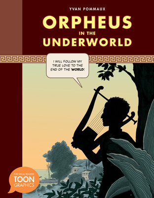 Orpheus in the Underworld: A Toon Graphic - Pommaux, Yvan