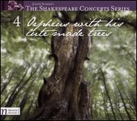 Orpheus with his Lute made Trees - Andrea Chenoweth (soprano); Andrea Leblane (flute); Gleb Kanasevich (clarinet); John McGinn (piano); Josef Spacek (violin);...