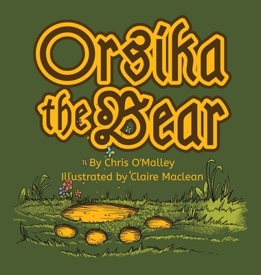 Orsika the Bear - O'Malley, Chris