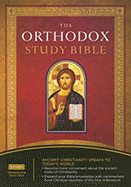 Orthodox Study Bible-OE-With Some NKJV: Acient Christianity Speaks to Today's World