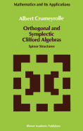 Orthogonal and Symplectic Clifford Algebras: Spinor Structures