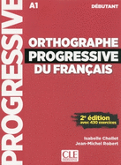 Orthographe progressive du francais: Niveau debutant (A1) + CD