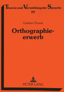 Orthographieerwerb: Qualitative Fehleranalysen zum Aufbau der orthographischen Kompetenz