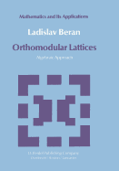 Orthomodular Lattices: Algebraic Approach