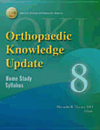 Orthopaedic Knowledge Update 8: Home Study Syllabus
