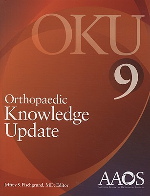 Orthopaedic Knowledge Update - Fischgrund, Jeffrey S, MD (Editor)