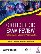 Orthopedic Exam Review: A Comprehensive Manual for Postgraduates