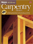 Ortho's All about Carpentry Basics - Meredith Books, and Ortho Books (Editor), and Erickson, Larry (Editor)