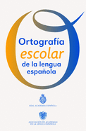 Ortografia Escolar de la Lengua Espanola