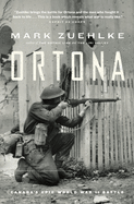 Ortona: Canada's Epic World War II Battle