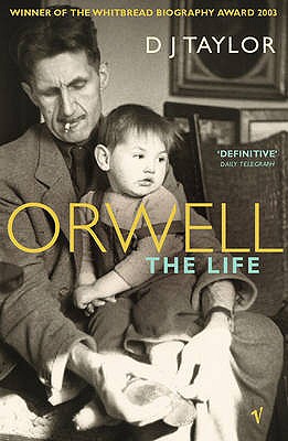 Orwell: The Life - Taylor, D J