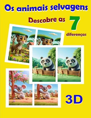 Os animais selvagens - Descobrir as 7 diferen?as - Figueiredo, Manuel