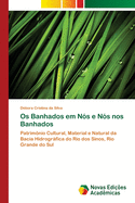 Os Banhados em N?s e N?s nos Banhados