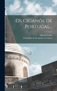 Os Ciganos De Portugal...