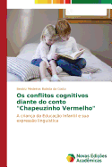 Os conflitos cognitivos diante do conto "Chapeuzinho Vermelho"