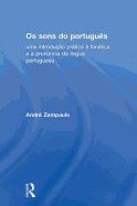 Os sons do portugus: uma introduo prtica  fontica e  pronncia da lngua portuguesa