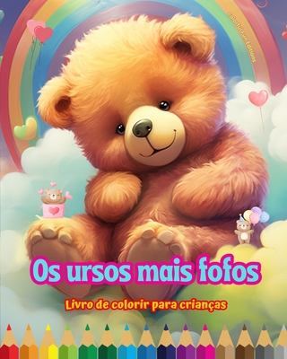 Os ursos mais fofos - Livro de colorir para crianas - Cenas criativas e engraadas de ursos felizes: Desenhos encantadores que estimulam a criatividade e a diverso das crianas - Editions, Colorful Fun