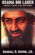 Osama Bin Laden: America's Enemy in His Own Words - Bin Laden, Osama