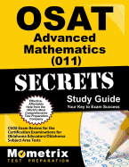 Osat Advanced Mathematics (011) Secrets Study Guide: Ceoe Exam Review for the Certification Examinations for Oklahoma Educators / Oklahoma Subject Area Tests