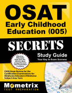 Osat Early Childhood Education (005) Secrets Study Guide: Ceoe Exam Review for the Certification Examinations for Oklahoma Educators / Oklahoma Subject Area Tests