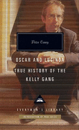 Oscar and Lucinda: True History of the Kelly Gang