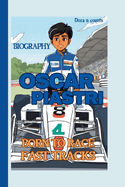 Oscar Piastri: Born to Race: Fast Tracks