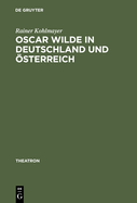 Oscar Wilde in Deutschland Und ?sterreich
