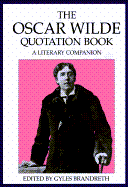 Oscar Wilde Quotation Book: A Literary Companion