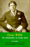 Oscar Wilde: The Importance of Being Irish - Coakley, Davis, and Holland, Merlin (Foreword by)