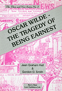 Oscar Wilde - The Tragedy of Being Earnest