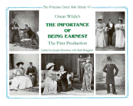 Oscar Wilde's the Importance of Being Earnest: A Reconstructive Critical Edition