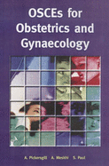 Osces for Obstetrics and Gynaecology - Meskhi, Dr Apollo, and Meskhi, A, and Paul, Dr Sudipta