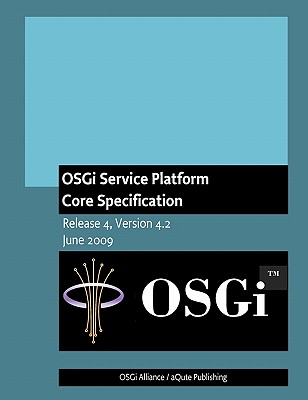 Osgi Service Platform: Core Specification - Alliance, Osgi