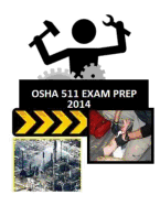 OSHA 511 Exam Prep: From Those Who Just Took the Test.