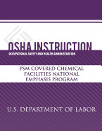 OSHA Instruction: PSM Covered Chemical Facilities National Emphasis Program