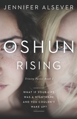 Oshun Rising: Trinity Forest Book 2 - Alsever, Jennifer