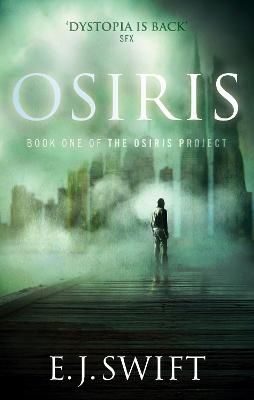 Osiris: The Osiris Project - Swift, E. J.